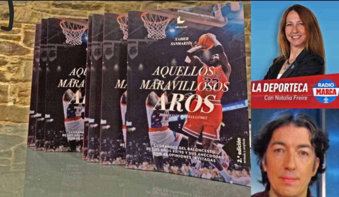 «Aquellos maravillosos aros», libro de baloncesto, protagonista en Radio Marca