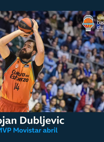 Bojan Dubljevic, MVP Movistar de abril