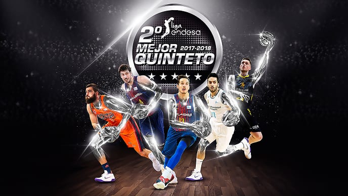 Segundo Mejor Quinteto de la Liga Endesa 2017-18
