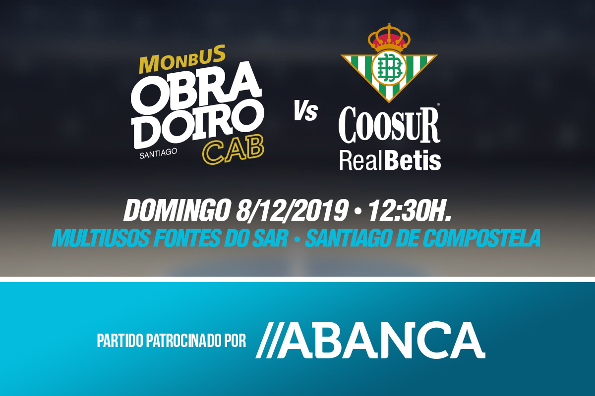 El Monbus Obradoiro – Coosur Real Betis, partido patrocinado por ABANCA