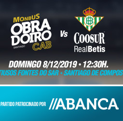 El Monbus Obradoiro – Coosur Real Betis, partido patrocinado por ABANCA