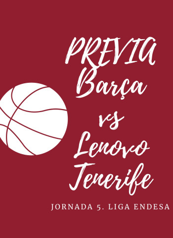 Previa. Barça vs Lenovo Tenerife