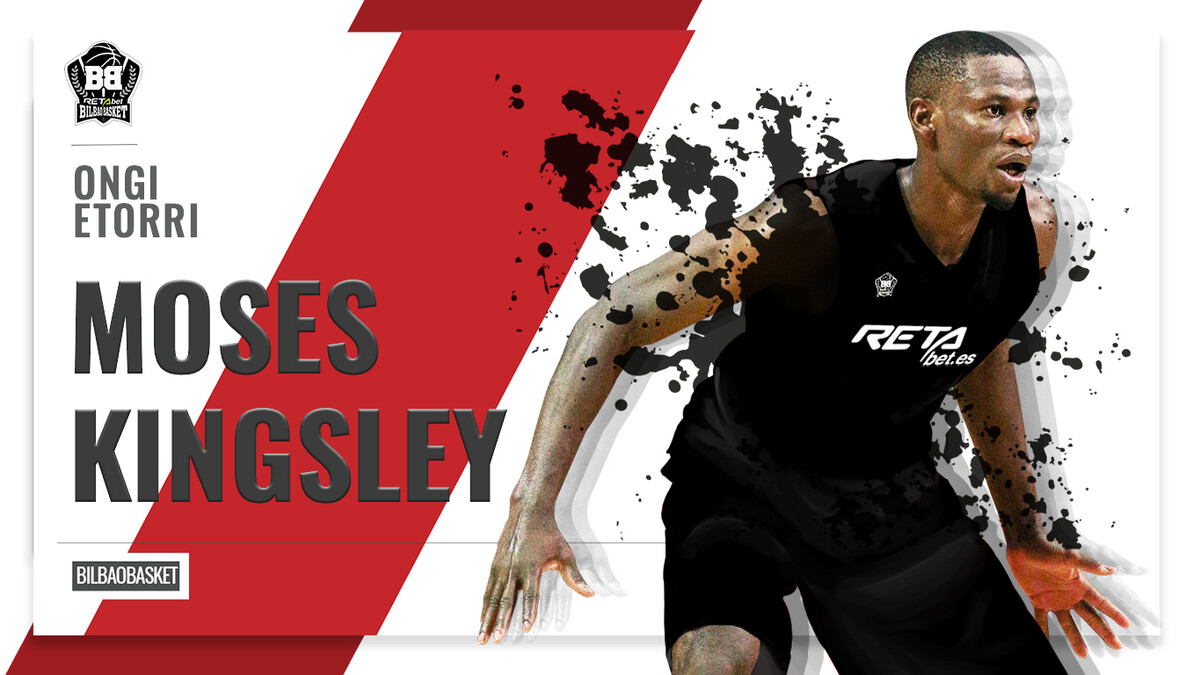 RETAbet Bilbao Basket refuerza su pintura con el ala-pívot Moses Kingsley