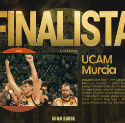 UCAM Murcia alcanza su primera final de Liga Endesa