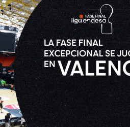 Valencia acogerá la Fase Final de la Liga Endesa
