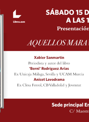 Aquellos Maravillosos Aros, libro sobre grandes del baloncesto, se presenta el sábado 15 de febrero en Málaga