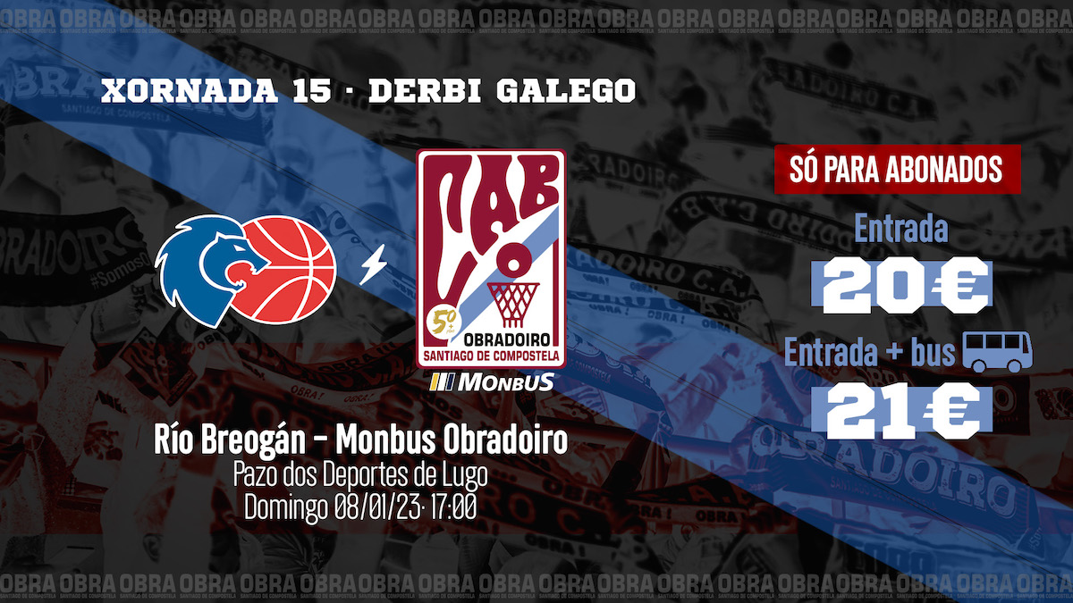 Los abonados del Monbus Obradoiro pueden comprar entradas a 20€ en la zona reservada para obradoiristas para vivir el Derbi Galego en Lugo