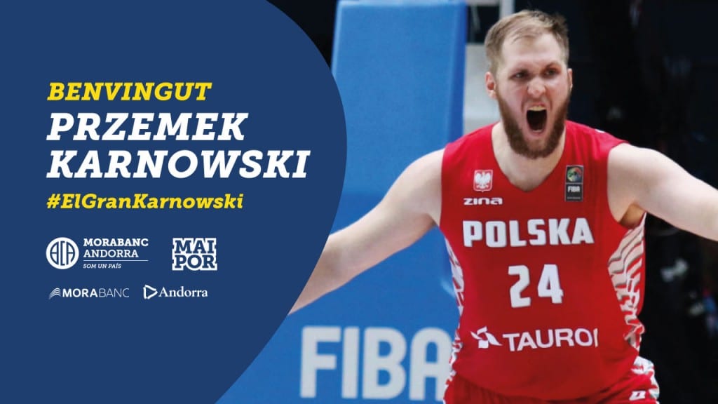Przemek Karnowski, contundencia para la zona del MoraBanc Andorra