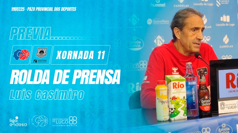 La previa de Luis Casimiro: Surne Bilbao visita el Pazo en un importante encuentro