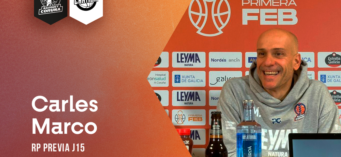 Carles Marco – Previo Leyma Coruña vs Grupo Allega Cantabria