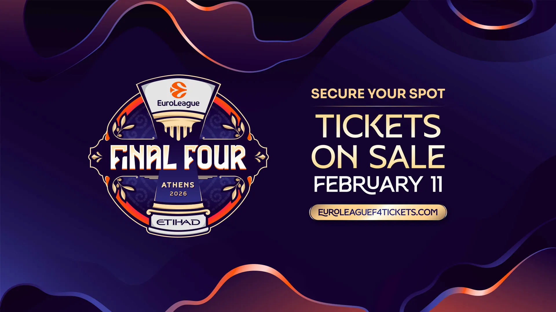 La venta de entradas para la Final Four de la EuroLeague 2026 en Atenas, presentada por Etihad, comienza el 11 de febrero