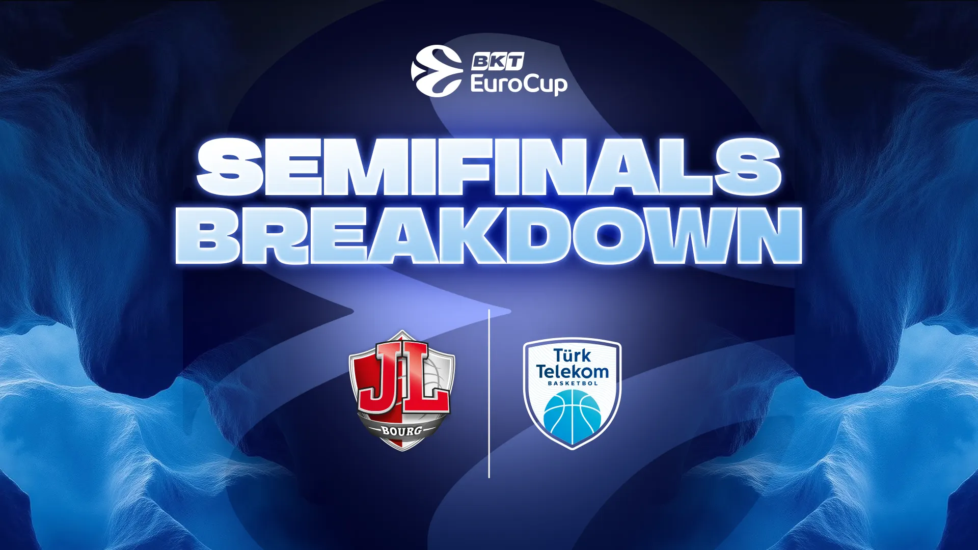 BKT EuroCup: Bourg-en-Bresse y Turk Telekom se juegan el regreso a la final