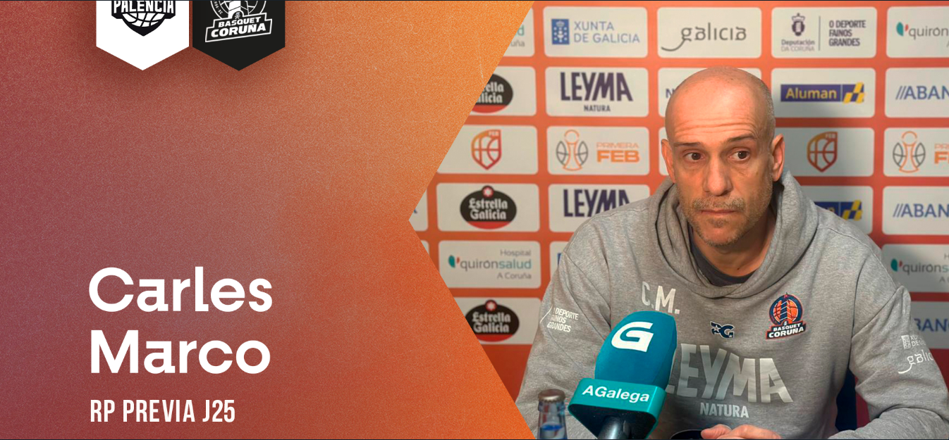 Carles Marco – Anterior Súper Agropal Palencia – Leyma Coruña