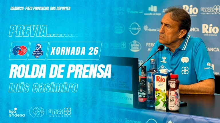 La previa de Luis Casimiro: Partido clave en casa ante el Morabanc Andorra