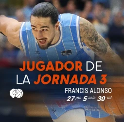 Francis Alonso, MVP de la jornada 3: 30 de valoración en 21 minutos